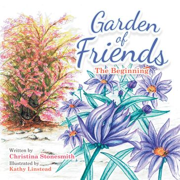 Garden of Friends - Christina Stonesmith