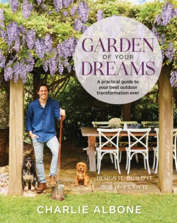 Garden of Your Dreams - Charlie Albone