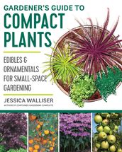 Gardener s Guide to Compact Plants