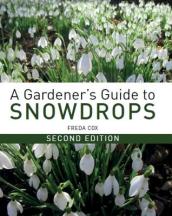 A Gardener s Guide to Snowdrops