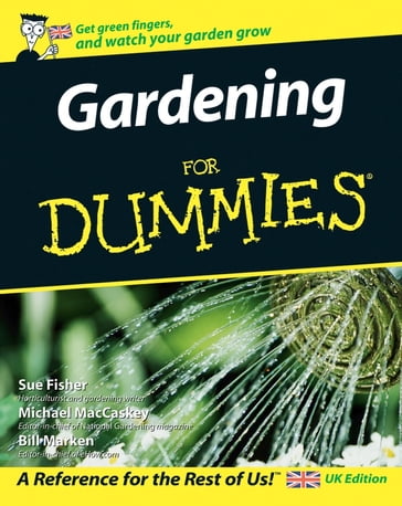 Gardening For Dummies - Bill Marken - Michael MacCaskey - National Gardening Association - Sue S. Fisher