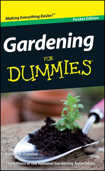 Gardening For Dummies, Pocket Edition - National Gardening Association - Steven A. Frowine