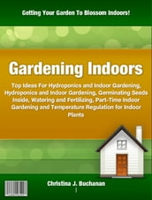 Gardening Indoors