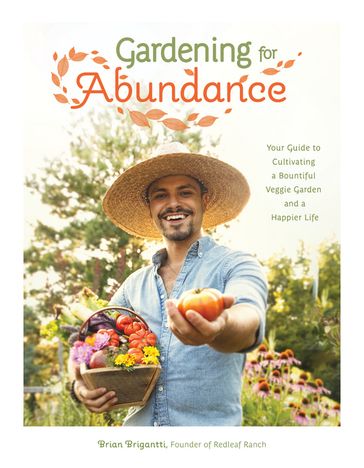 Gardening for Abundance - Brian Brigantti