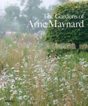 Gardens of Arne Maynard - Arne Maynard