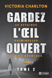 Gardez l oeil ouvert - Tome 2