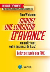 Gardez une longueur d avance... en maîtrisant votre business de A à Z