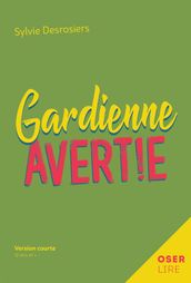 Gardienne avertie