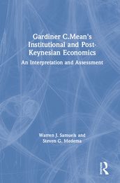 Gardiner C.Mean s Institutional and Post-Keynesian Economics