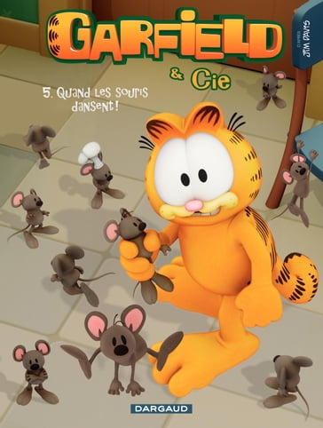 Garfield & Cie - Tome 5 - Quand les souris dansent - Jim Davis