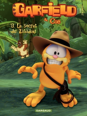 Garfield & Cie  tome 13 - Le secret de Zabadou - Jim Davis
