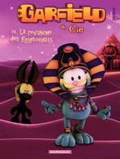 Garfield & Cie tome 14 - La revanche des Egyptochats