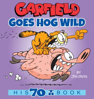 Garfield Goes Hog Wild - Jim Davis