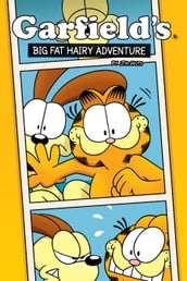 Garfield Original Graphic Novel: A Big Fat Hairy Adventure