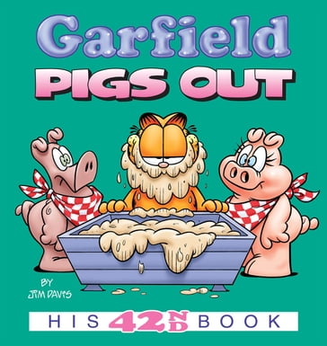 Garfield Pigs Out - Jim Davis