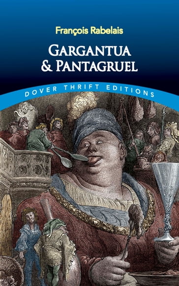 Gargantua and Pantagruel - Francois Rabelais