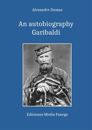 Garibaldi - Alexandre Dumas - Giuseppe Garibaldi (author) - William Robson (translator)