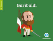 Garibaldi. Ediz. a colori