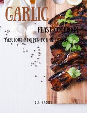 Garlic Feast Cookbook