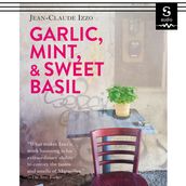 Garlic, Mint, and Sweet Basil