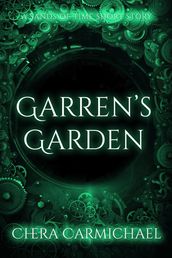 Garren s Garden : A Sands of Time Short Story