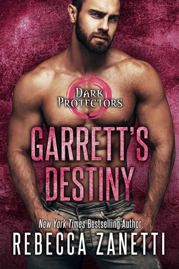 Garrett's Destiny - Rebecca Zanetti
