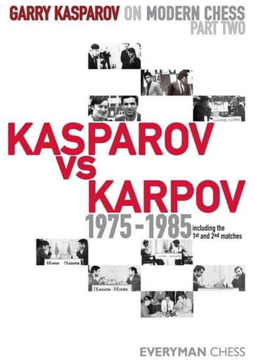 Garry Kasparov on Modern Chess, Part 2 - Garry Kasparov