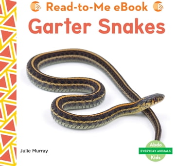 Garter Snakes - Julie Murray