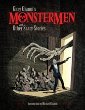 Gary Gianni s Monstermen and Other Scary Stories