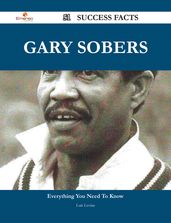 Gary Sobers 51 Success Facts - Everything you need to know about Gary Sobers