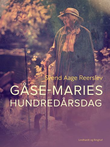Gase-Maries hundredarsdag - Svend Aage Reerslev