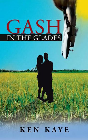 Gash in the Glades - Ken Kay