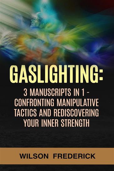 Gaslighting - FREDERICK WILSON