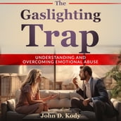 Gaslighting Trap, The