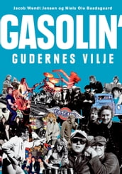 Gasolin  - gudernes vilje