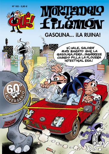 Gasolina... ¡la ruina! (Olé! Mortadelo 183) - Francisco Ibáñez