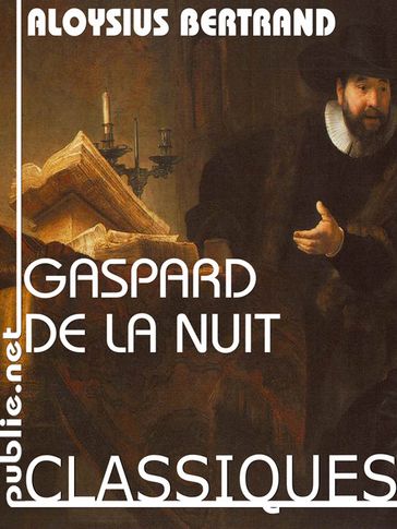 Gaspard de la Nuit - Aloysius Bertrand