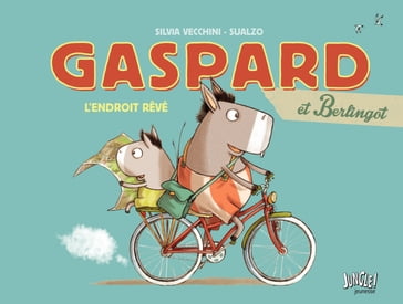 Gaspard et Berlingot - Tome 1 - Un endroit rêvé - Silvia Vecchini - Sualzo