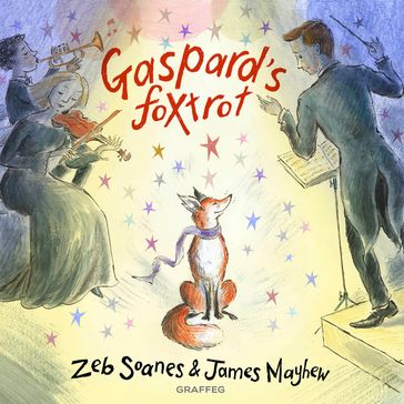 Gaspard's Foxtrot - Zeb Soanes