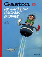 Gaston - Tome 9 - Un gaffeur sachant gaffer