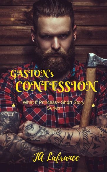 Gaston's Confession - JA Lafrance