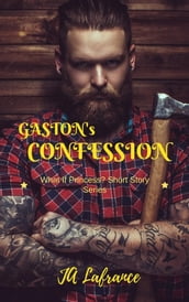Gaston s Confession