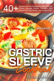 Gastric Sleeve Cookbook: Breakfast
