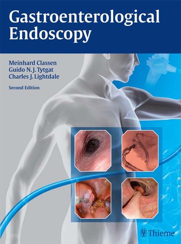 Gastroenterological Endoscopy - Guido N. J. Tytgat - Meinhard Classen