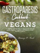 Gastroparesis Cookbook for Vegans