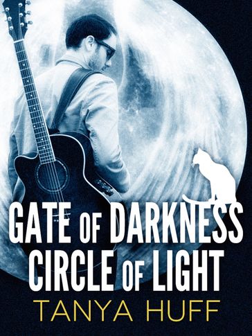 Gate of Darkness, Circle of Light - Tanya Huff