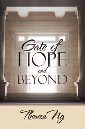 Gate of Hope and Beyond