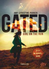 Gated Girl on the run