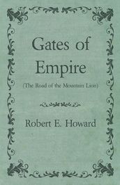 Gates of Empire (The Road of the Mountain Lion)