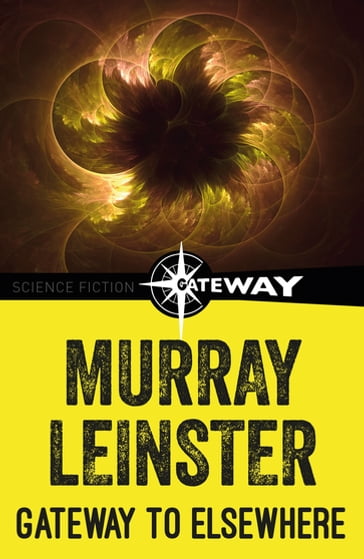 Gateway to Elsewhere - Murray Leinster